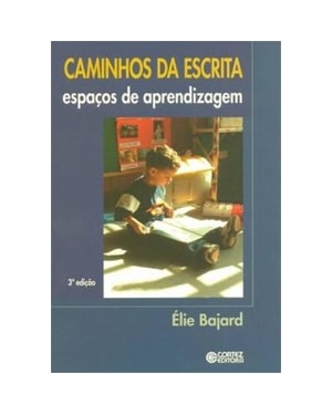 CAMINHOS DA ESCRITA: ESPAÇOS DE APRENDIZAGEM