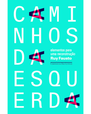 Caminhos da esquerda - Elementos para uma reconstrução
