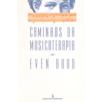 CAMINHOS DA MUSICOTERAPIA