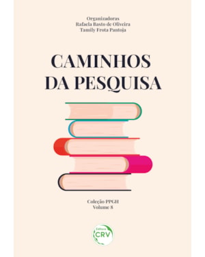 CAMINHOS DA PESQUISA: COLEÇÃO PPGH VOLUME 8