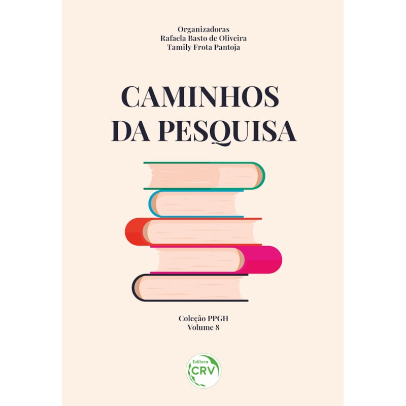 CAMINHOS DA PESQUISA: COLEÇÃO PPGH VOLUME 8