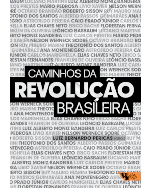 CAMINHOS DA REVOLUÇÃO BRASILEIRA