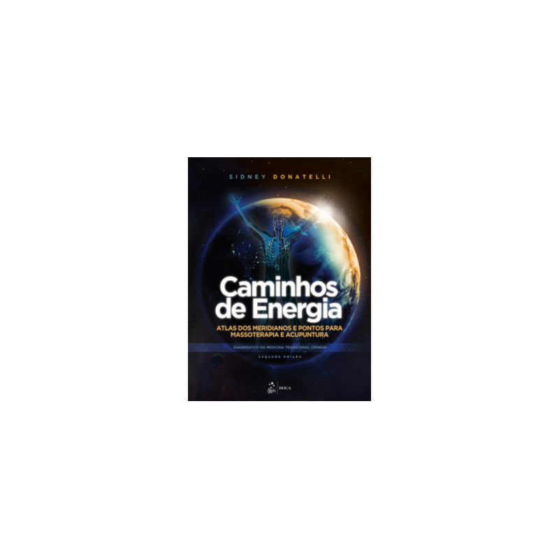 Caminhos de energia: atlas dos meridianos e pontos para massoterapia e acupuntura - Diagnóstico na medicina tradicional chinesa