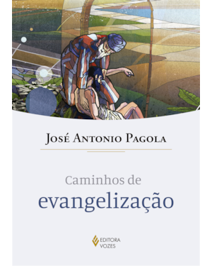 CAMINHOS DE EVANGELIZAÇÃO