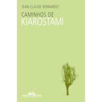 CAMINHOS DE KIAROSTAMI