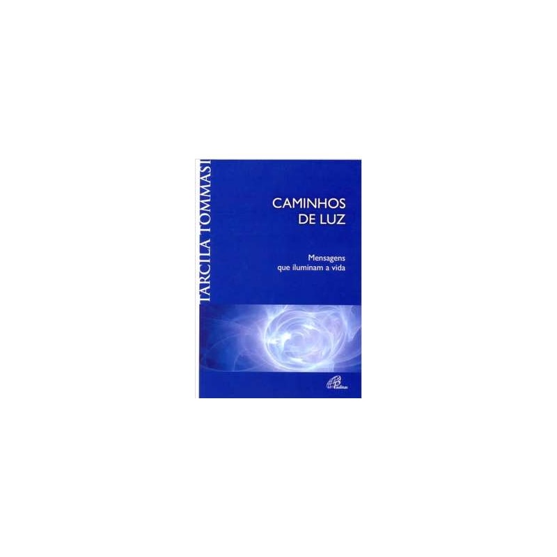 CAMINHOS DE LUZ - 2