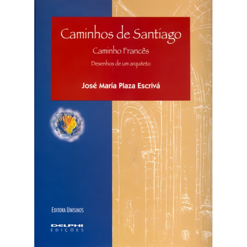 CAMINHOS DE SANTIAGOS CAMINHOS DE SANTIAGOS