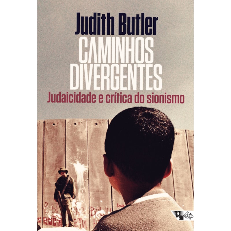 CAMINHOS DIVERGENTES - JUDAICIDADE E CRÍTICA DO SIONISMO