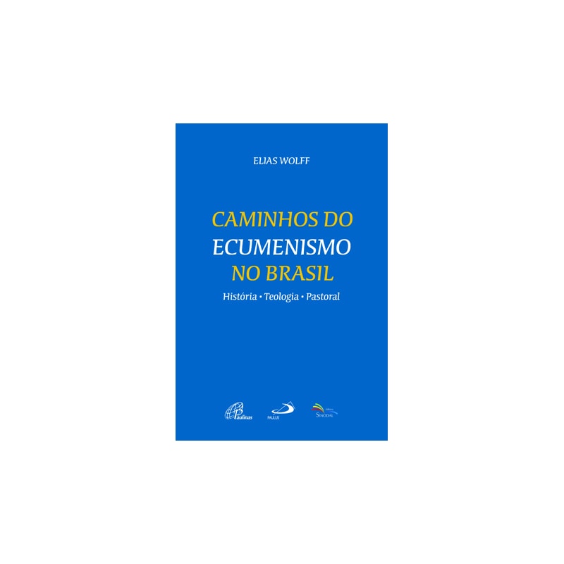 CAMINHOS DO ECUMENISMO NO BRASIL