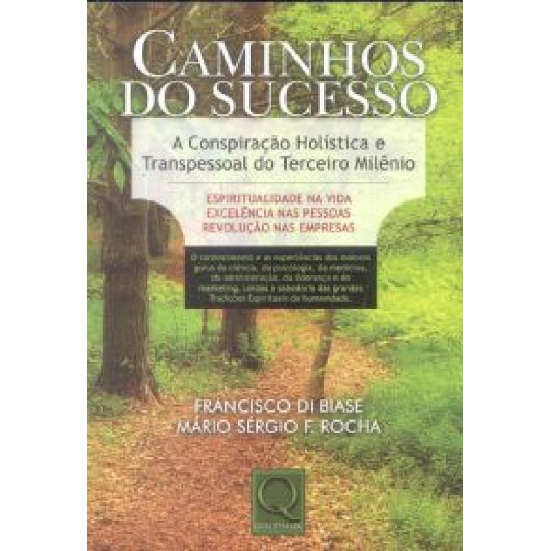 CAMINHOS DO SUCESSO - A CONSPIRACAO HOLISTICA E...