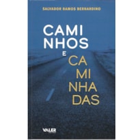CAMINHOS E CAMINHADAS