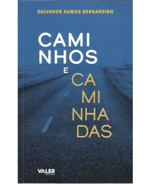 CAMINHOS E CAMINHADAS