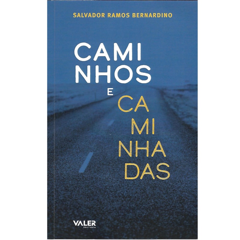CAMINHOS E CAMINHADAS