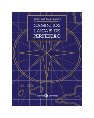 CAMINHOS LAICAIS DE PERFEIÇÃO