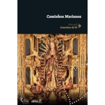 CAMINHOS MARIANOS