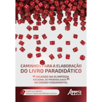 CAMINHOS PARA A ELABORAÇÃO DO LIVRO PARADIDÁTICO "JOGANDO NA OLIMPÍADA NACIONAL DE PROBABILIDADE" NO ENSINO FUNDAMENTAL