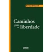 Caminhos para a liberdade: socialismo, anarquismo e sindicalismo