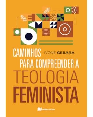 Caminhos para compreender a teologia feminista