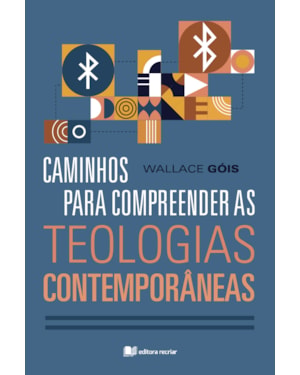 Caminhos para compreender as teologias contemporâneas