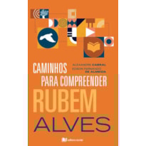 Caminhos para compreender Rubem Alves
