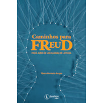 CAMINHOS PARA FREUD: PARA ALÉM DE UM MANUAL DE LEITURA