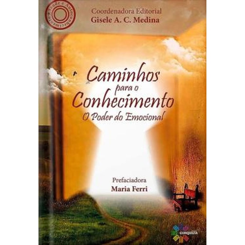 CAMINHOS PARA O CONHECIMENTO O PODER DO EMOCIONAL