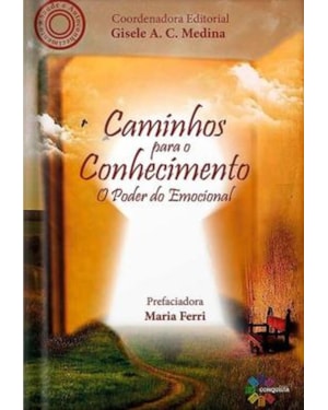 CAMINHOS PARA O CONHECIMENTO O PODER DO EMOCIONAL