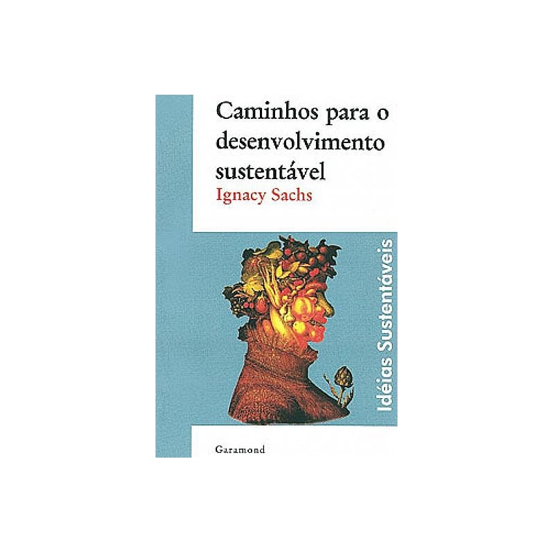 CAMINHOS PARA O DESENVOLVIMENTO SUSTENTÁVEL