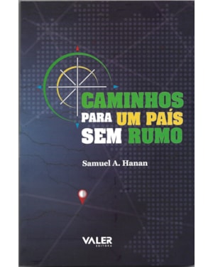 CAMINHOS PARA UM PAÍS SEM RUMO