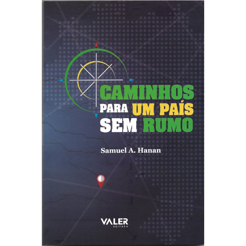 CAMINHOS PARA UM PAÍS SEM RUMO