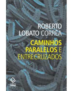 CAMINHOS PARALELOS E ENTRECRUZADOS