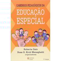 CAMINHOS PEDAGÓGICOS DA EDUCAÇÃO ESPECIAL CAMINHOS PEDAGÓGICOS DA EDUCAÇÃO ESPECIAL