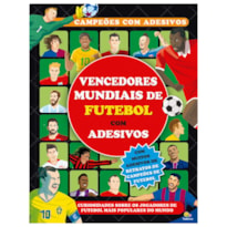 CAMPEÕES COM ADESIVOS: VENCEDORES MUNDIAIS DE FUTEBOL