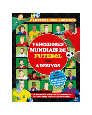 CAMPEÕES COM ADESIVOS: VENCEDORES MUNDIAIS DE FUTEBOL