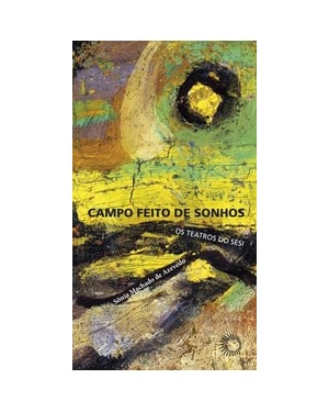 CAMPO FEITO DE SONHOS