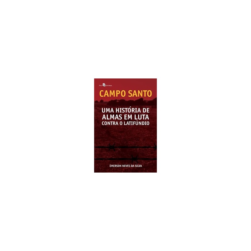 Campo Santo: uma história de almas em luta contra o latinfúndio