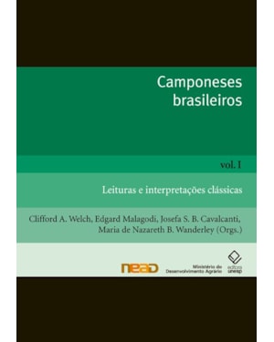 CAMPONESES BRASILEIROS - VOL. I: LEITURAS E INTERPRETAÇÕES CLÁSSICAS