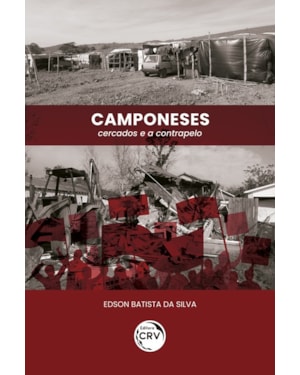 CAMPONESES: CERCADOS E A CONTRAPELO