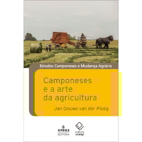 CAMPONESES E A ARTE DA AGRICULTURA - UM MANIFESTO CHAYANOVIANO