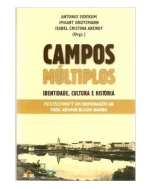 CAMPOS MULTIPLOS - IDENTIDADE CULTURA E HISTORIA - 1