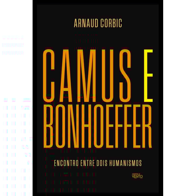 Camus e Bonhoeffer: encontro entre dois humanismos