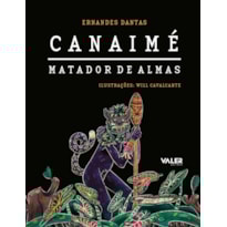 CANAIMÉ - MATADOR DE ALMAS