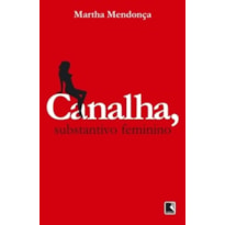 CANALHA, SUBSTANTIVO FEMININO