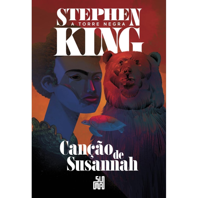 CANÇÃO DE SUSANNAH (NOVA EDIÇÃO): A TORRE NEGRA VOLUME 6