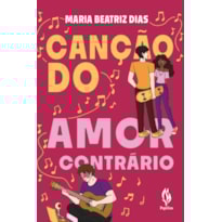 CANÇÃO DO AMOR CONTRÁRIO