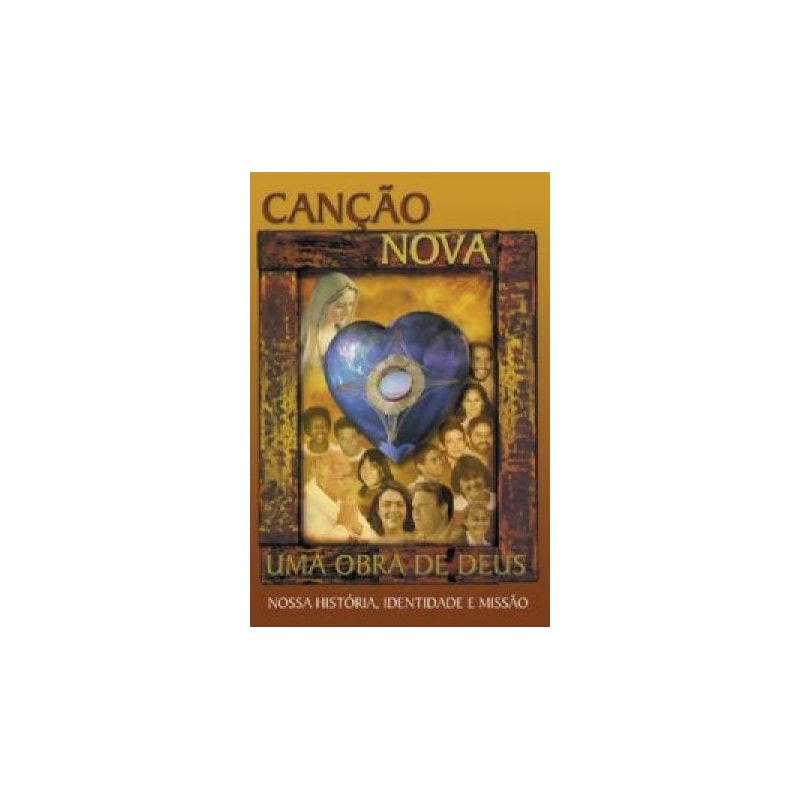 CANCAO NOVA - UMA OBRA DE DEUS