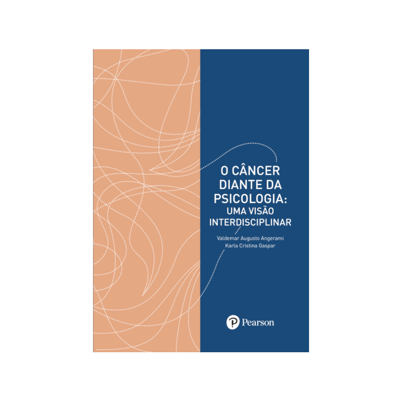 CÂNCER DIANTE DA PSICOLOGIA, O - UMA VISÃO INTERDISCIPLINAR