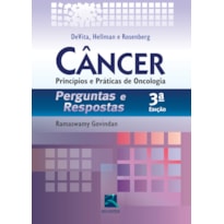 CÂNCER: PRINCÍPIOS E PRÁTICAS DE ONCOLOGIA