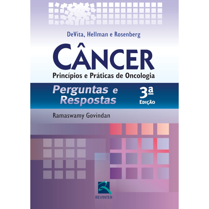 CÂNCER: PRINCÍPIOS E PRÁTICAS DE ONCOLOGIA