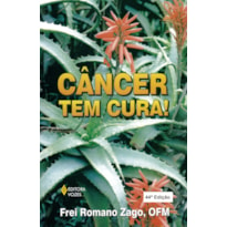 CÂNCER TEM CURA!: MANUAL QUE ENSINA, DE MANEIRA PRÁTICA E ECONÔMICA, A TRATAR, SEM SAIR DE CASA, DO CÂNCER E DE OUTRAS DOENÇAS, SEM MUTILAÇÕES, SEM APLICAÇÕES, NEM REMÉDIOS, SEM EFEITOS COLATERAIS